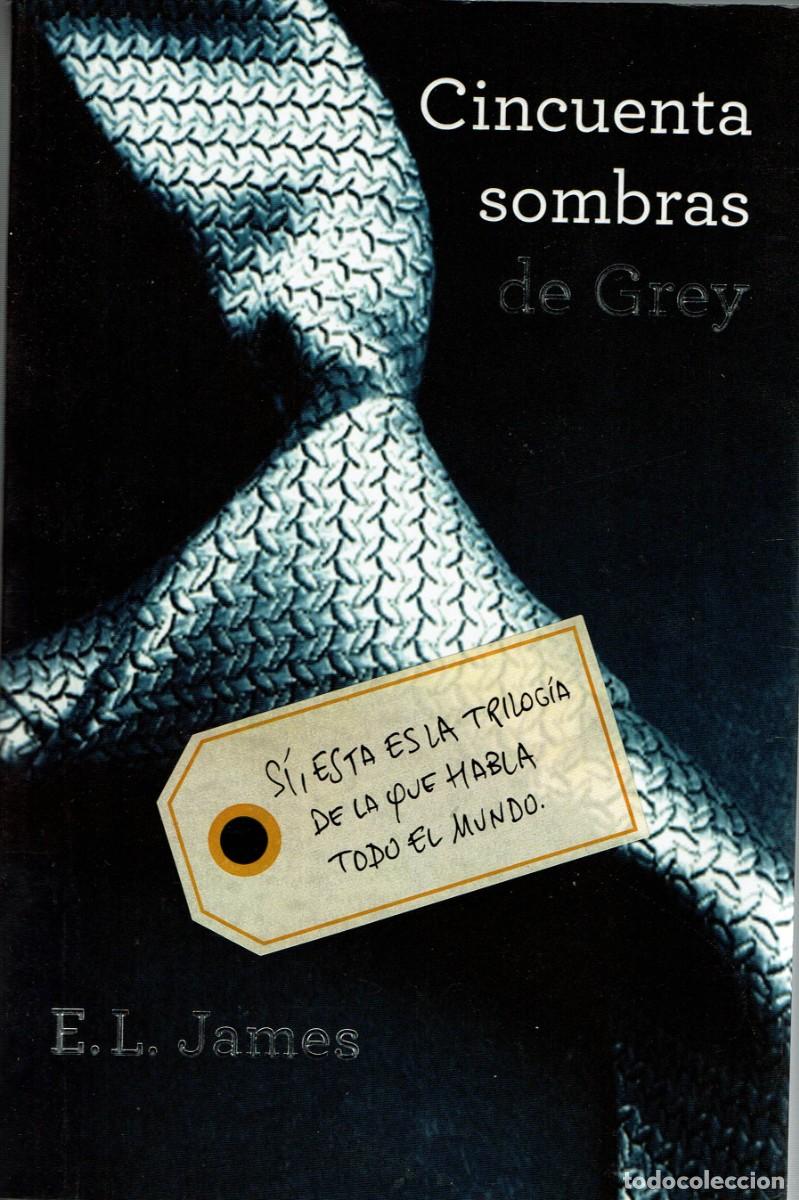 Libros de segunda mano: Cincuenta sombras de Grey / I / E.L.James / Grijalbo