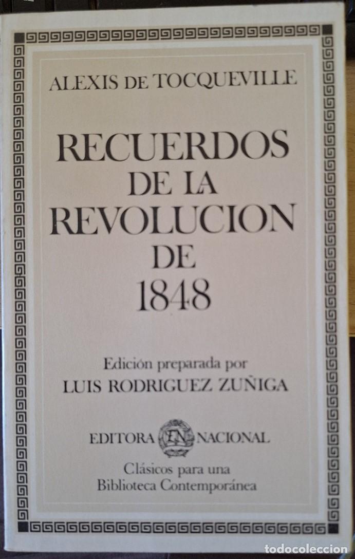 Libros de segunda mano: RECUERDOS DE LA REVOLUCION DE 1848. EDICION PREPARADA POR LUIS RODRIGUEZ ZU&Ntilde;IGA. - TOCQUEVILLE, Alex