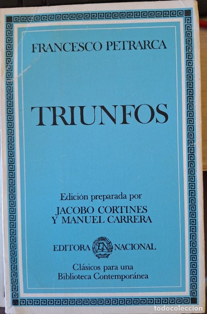 Libros de segunda mano: TRIUNFOS. EDICION PREPARADA POR JACOBO CORTINES Y MANUEL CARRERA. - PETRARCA, Francesco.
