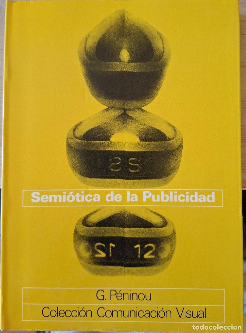 Libros de segunda mano: SEMIOTICA DE LA PUBLICIDAD. - PENINOU, G.