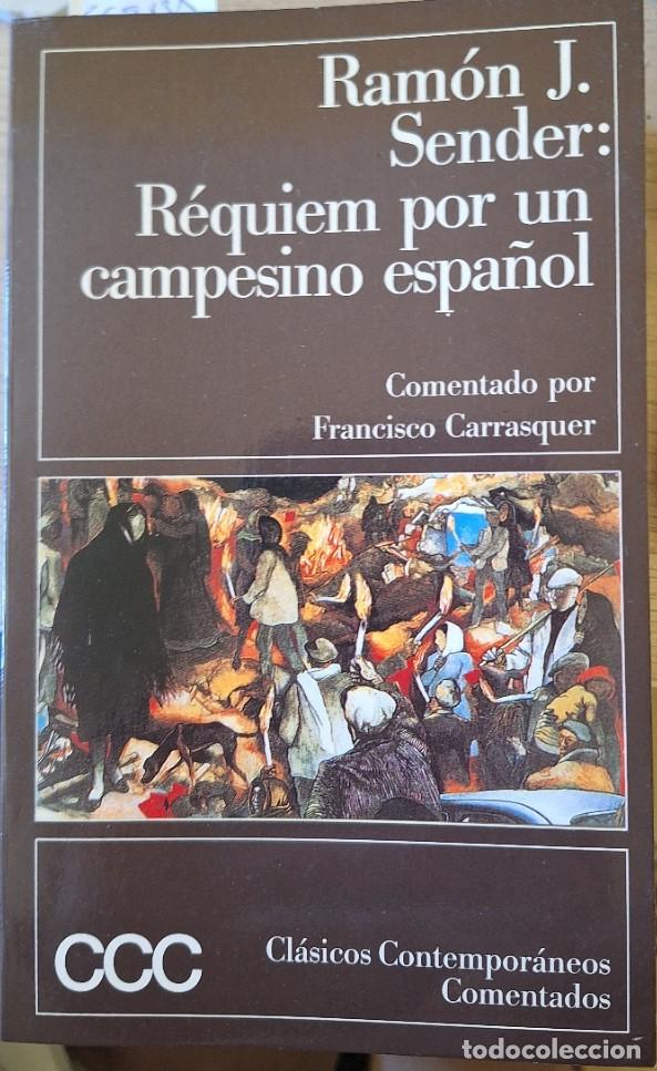 Libros de segunda mano: REQUIEM POR UN CAMPESINO ESPA&Ntilde;OL. COMENTADO POR FRANCISCO CARRASQUER. - SENDER, Ramon J.