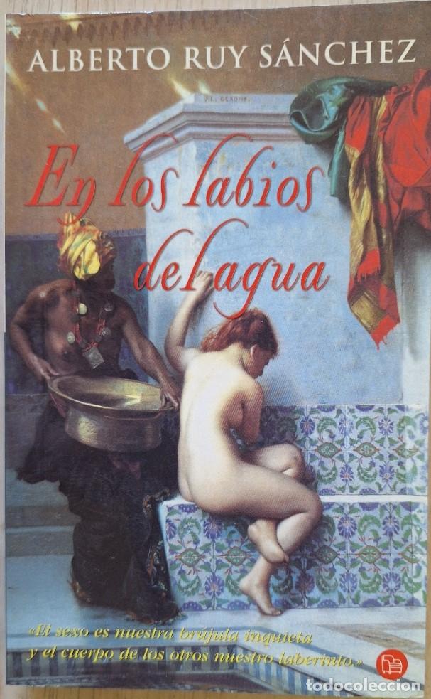 Libros de segunda mano: EN LOS LABIOS DEL AGUA. - RUY SANCHEZ, Alberto.