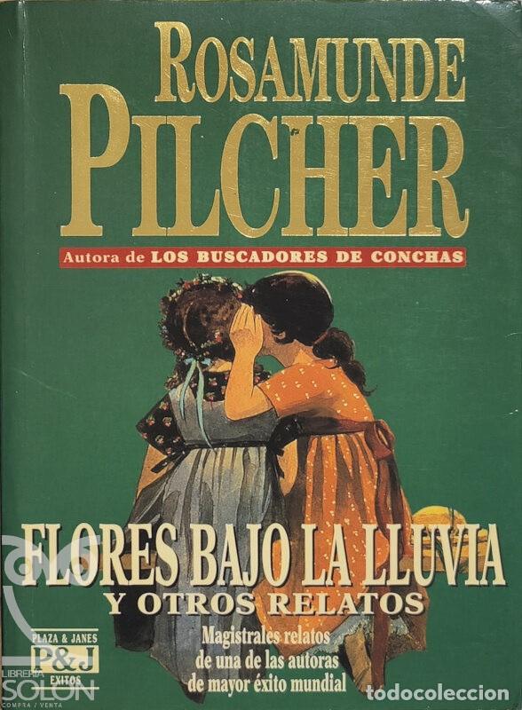Libros de segunda mano: Flores Bajo la Lluvia y Otros Relatos - Rosamunde Pilcher - Plaza & Jan&eacute;s Editores - &Eacute;xitos, 3088