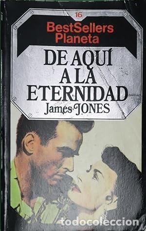 Libros de segunda mano: De Aqu&iacute; a la Eternidad - Jones, James - Editorial Planeta - Bestsellers, 16