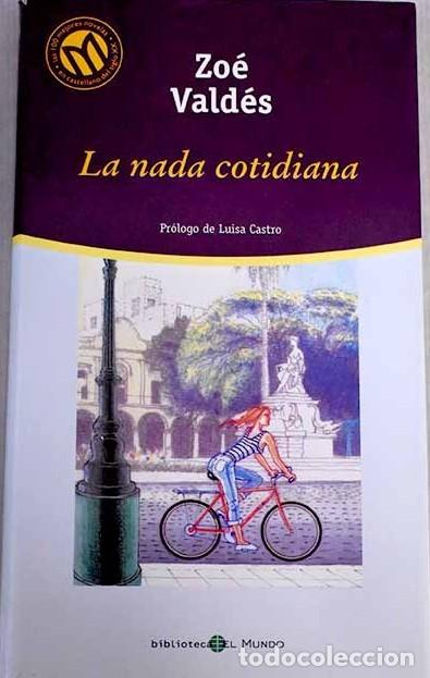 Libros de segunda mano: La Nada Cotidiana - Vald&eacute;s, Zo&eacute; - Bibliotex - Millenium. Las Mejores Novelas en Castellano del S. XX