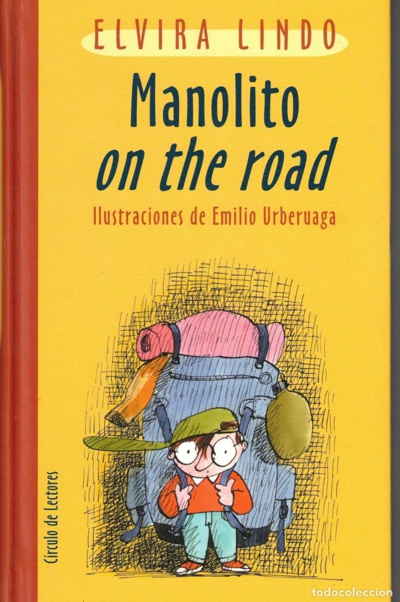 Libros de segunda mano: :::: LB34 - MANOLITO ON THE ROAD - ELVIRA LINDO