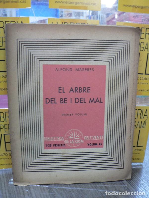 Libros de segunda mano: El arbre del b&eacute; i del mal - Maseres, Alfons - Edicions de la Rosa dels Vents - 1937 - Biblioteca, 45