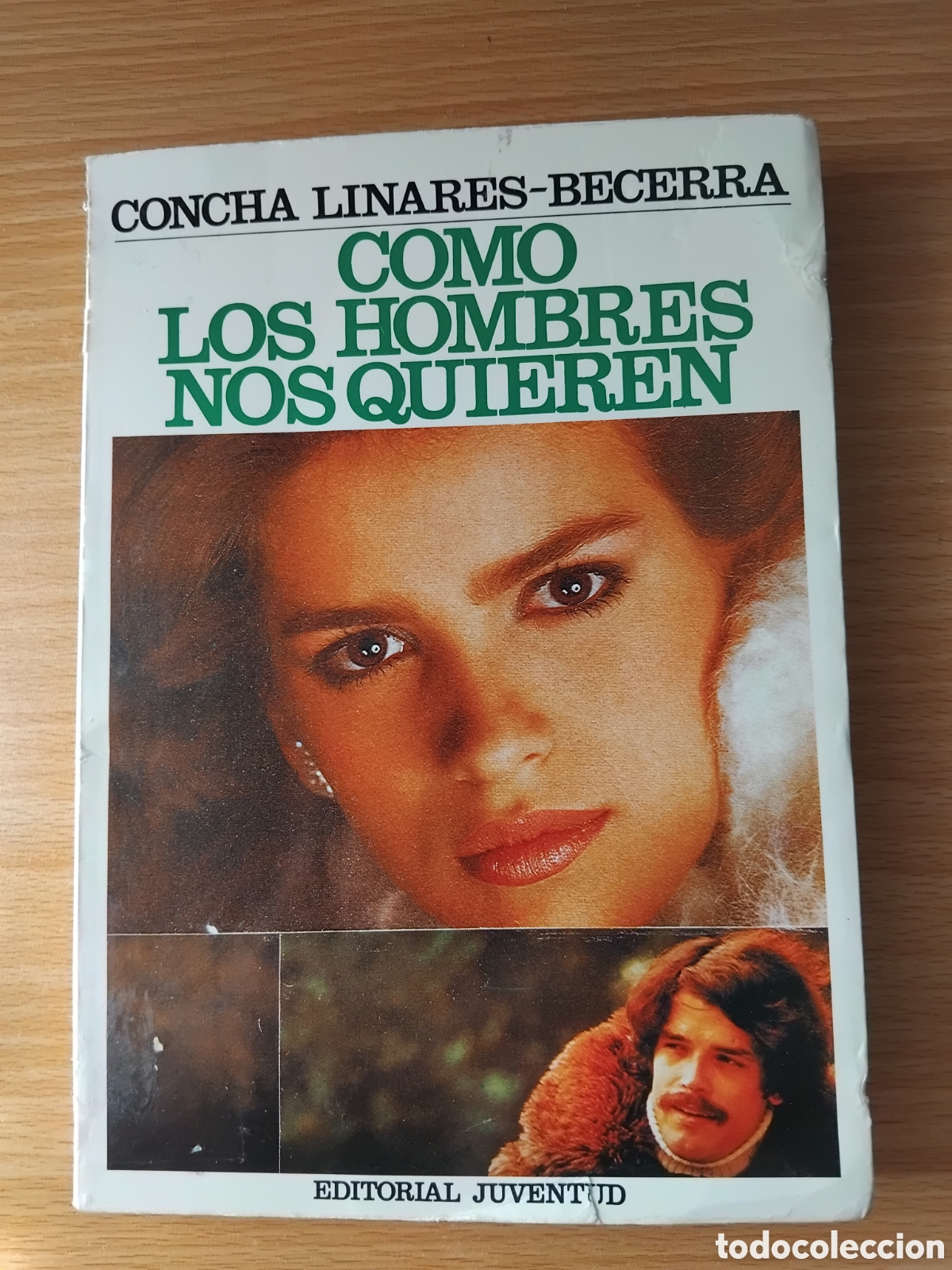 Libros de segunda mano: Como los hombres nos quieren;Concha Linares-Becerra;Juventud;1983