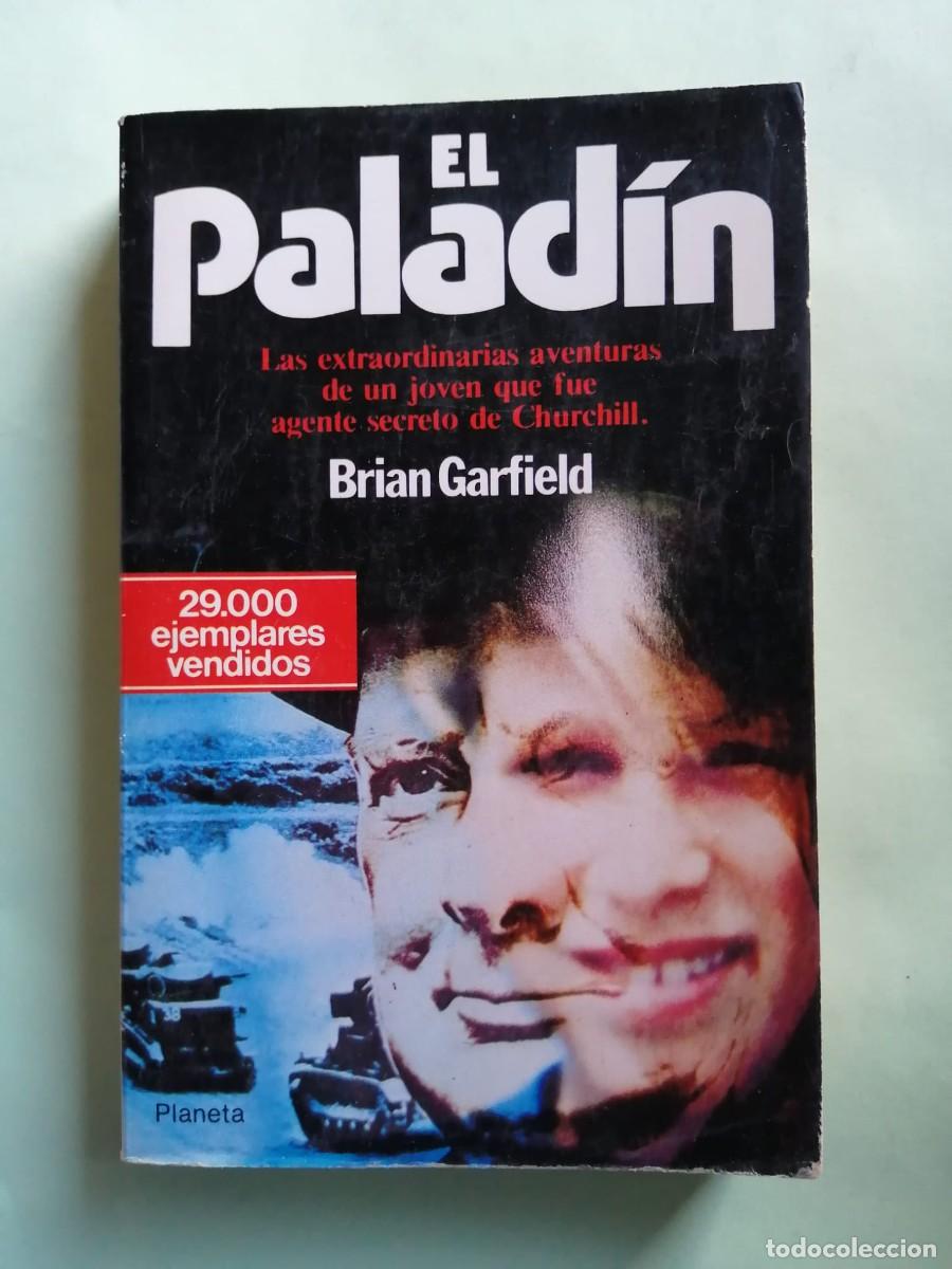 Libros de segunda mano: EL PALADIN (BRIAN GARFIELD)