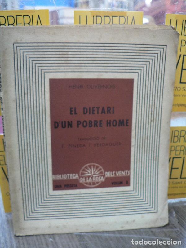 Libros de segunda mano: El Dietari d'un pobre home - Henri Duvernois - Edicions de la Rosa dels Vents - 1937, 1&ordf; ed. - Bibl.