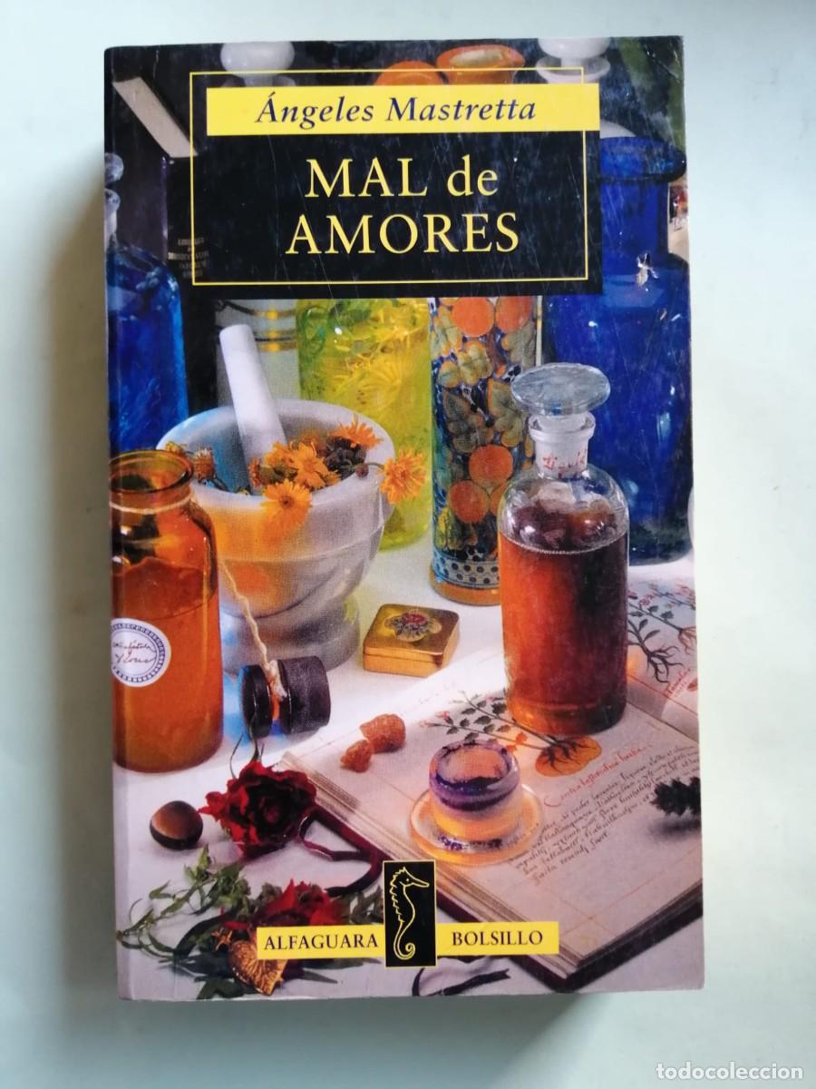 Libros de segunda mano: MAL DE AMORES (ANGELES MASTRETTA) - Foto 1