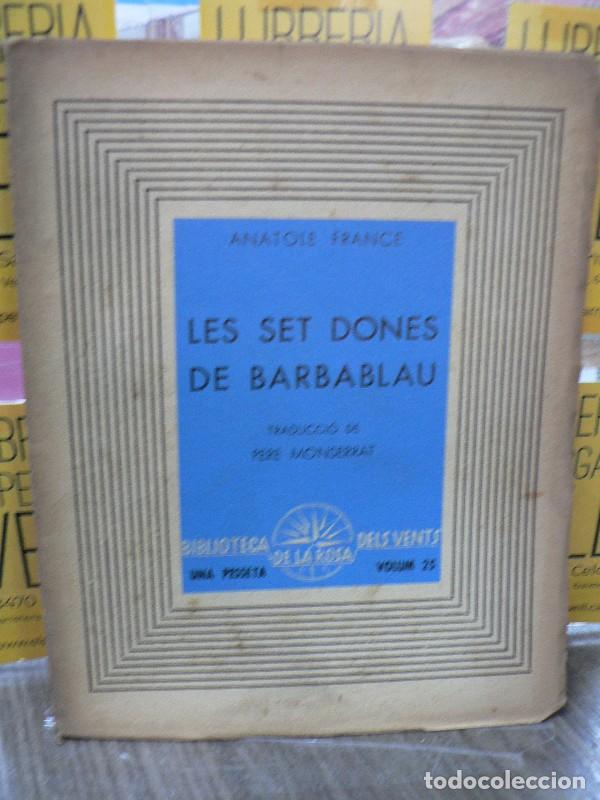 Libros de segunda mano: Les set dones de Barbablau - Anatole France - Edicions de la Rosa dels Vents - 1937 - Biblioteca, 25