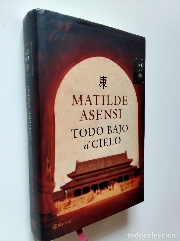 Libros de segunda mano: Todo Bajo el Cielo: Una Gran Aventura - Matilde Asensi - Editorial Planeta
