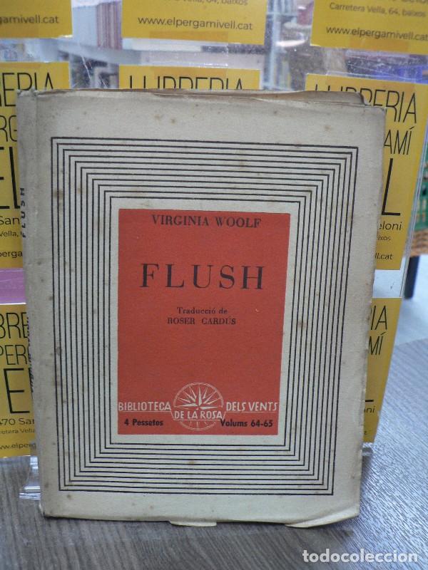 Libros de segunda mano: Flush - Virginia Woolf - Edicions de la Rosa dels Vents - 1938, 1&ordf; ed. - Biblioteca, N&ordm; 64-65 - Trad