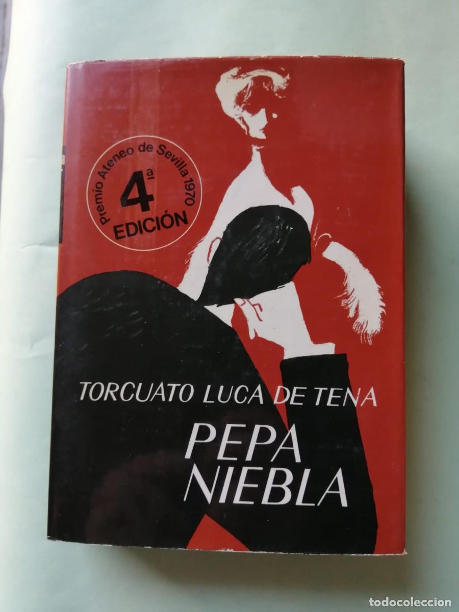 Libros de segunda mano: PEPA NIEBLA (TORCUATO LUCA DE TENA)