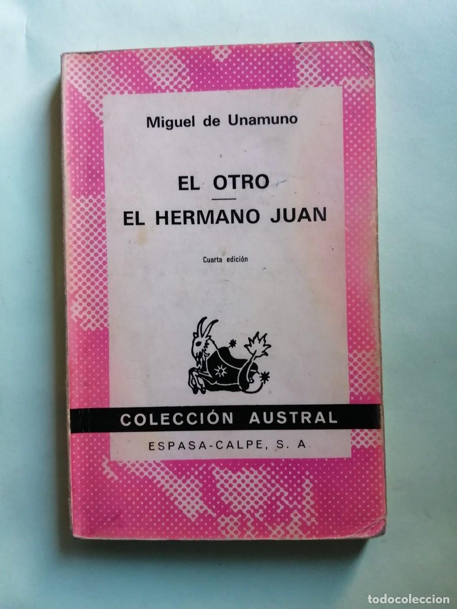 Libros de segunda mano: EL OTRO - EL HERMANO JUAN (MIGUEL DE UNAMUNO) COLECCION AUSTRAL