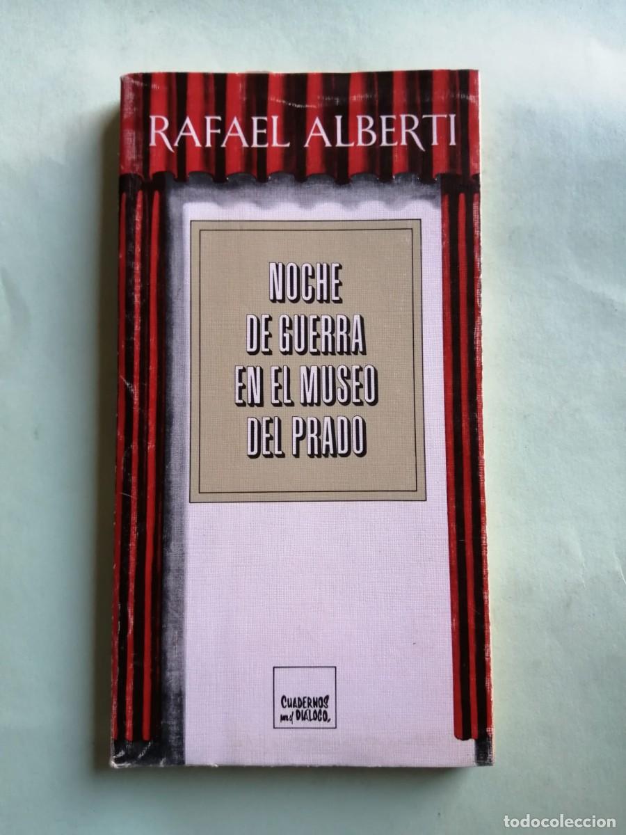 Libros de segunda mano: NOCHE DE GUERRA EN EL MUSEO DEL PRADO (RAFAEL ALBERTI)