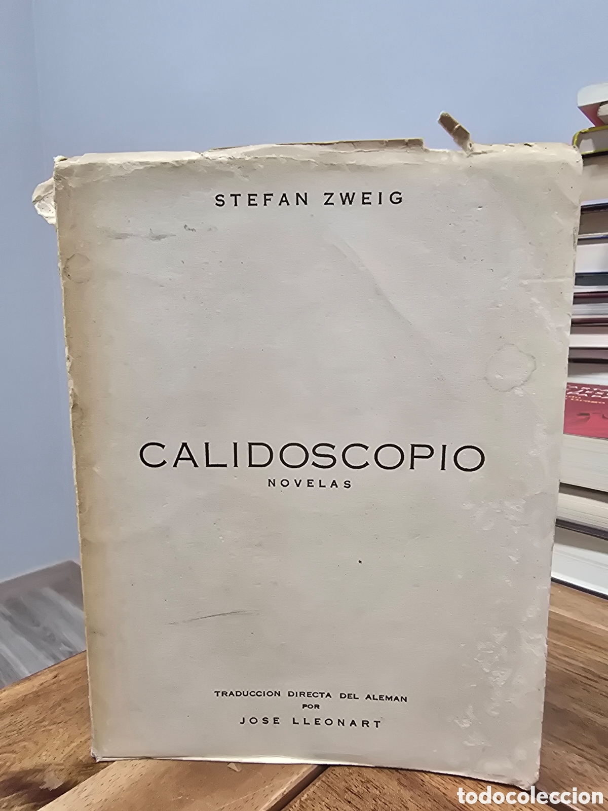 Libros de segunda mano: CALIDOSCOPIO NOVELAS Stefan Zweig TRADUCCION JOSE LLEONART