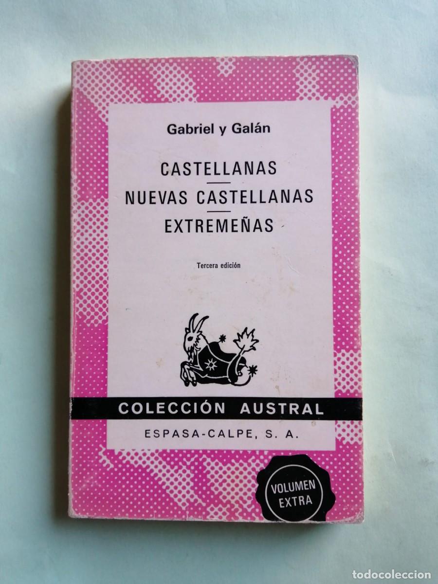 Libros de segunda mano: CASTELLANAS - NUEVAS CASTELLANAS - EXTREME&Ntilde;AS (GABRIEL Y GALAN) COLECCION AUSTRAL