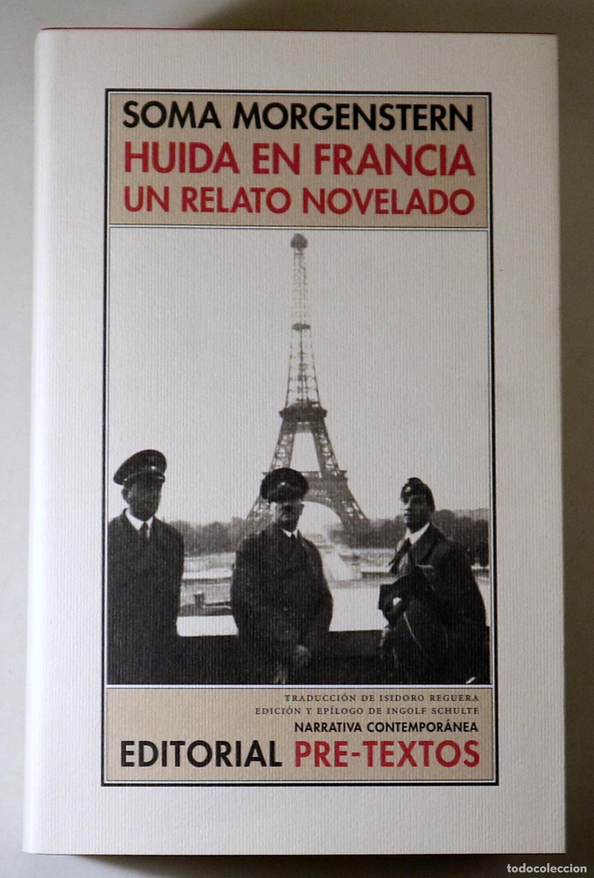 Libros de segunda mano: MORGENSTERN, Roma - HUIDA EN FRANCIA. UN RELATO NOVELADO - Val&egrave;ncia 2005 - 1&ordf; edici&oacute;n en espa&ntilde;ol