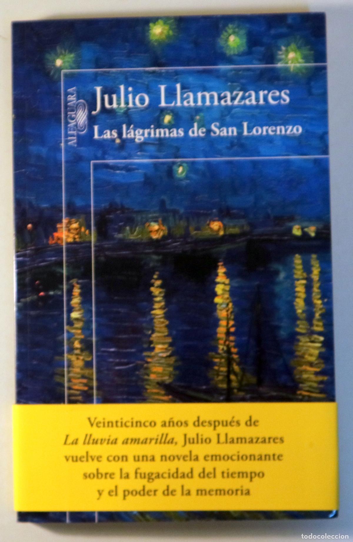 Libros de segunda mano: LLAMAZARES, Julio - LAS L&Aacute;GRIMAS DE SAN LORENZO - Madrid 2013 - 1&ordf; edici&oacute;n