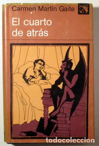 Livres d'occasion: MART&Iacute;N GAITE, Carmen - EL CUARTO DE ATR&Aacute;S - Barcelona 1978 - 1&ordf; edici&oacute;n