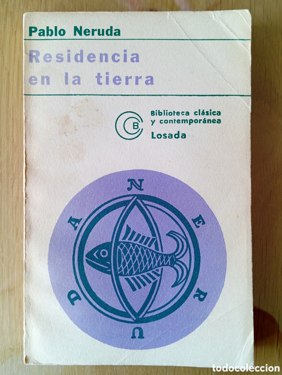 Libros de segunda mano: PABLO NERUDA RESIDENCIA EN LA TIERRA EDITORIAL LOSADA 1976