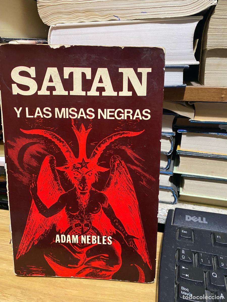 Libros de segunda mano: satan y las misas negras, adam nebles