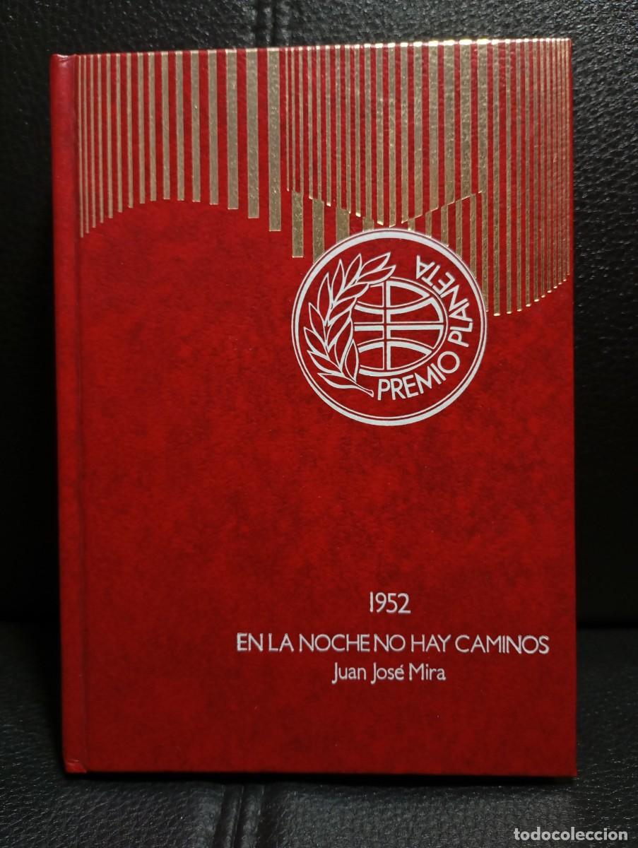 Libros de segunda mano: EN LA NOCHE NO HAY CAMINOS - LIBRO - JUAN JOSE MIRA - TAPA DURA - COLECCION PREMIO PLANETA - 1976