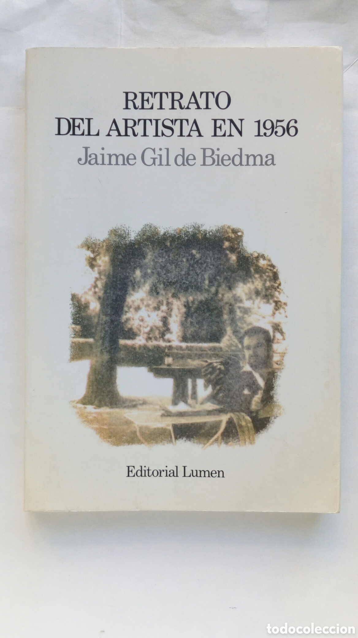 Livros em segunda m&atilde;o: Retrato del artista en 1956. Jaime Gil de Biedma. 1&ordf; edici&oacute;n, 1991.