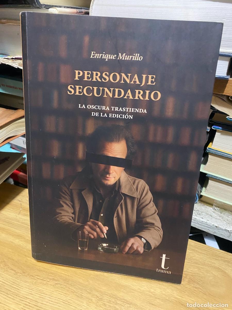Libros de segunda mano: personaje secundario, enrique Murillo, edt. trama