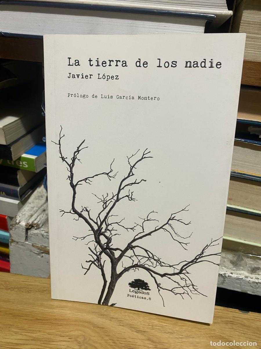 Libros de segunda mano: la tierra de los nadie, javier Lopez, edt. legados