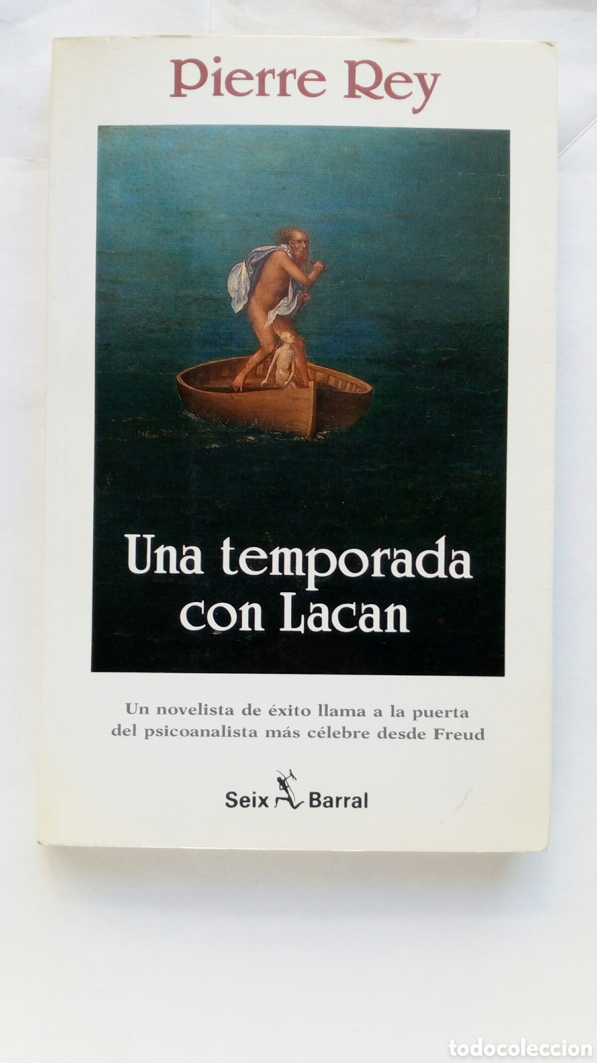 Libros de segunda mano: Una temporada con Lacan. Pierre Rey.