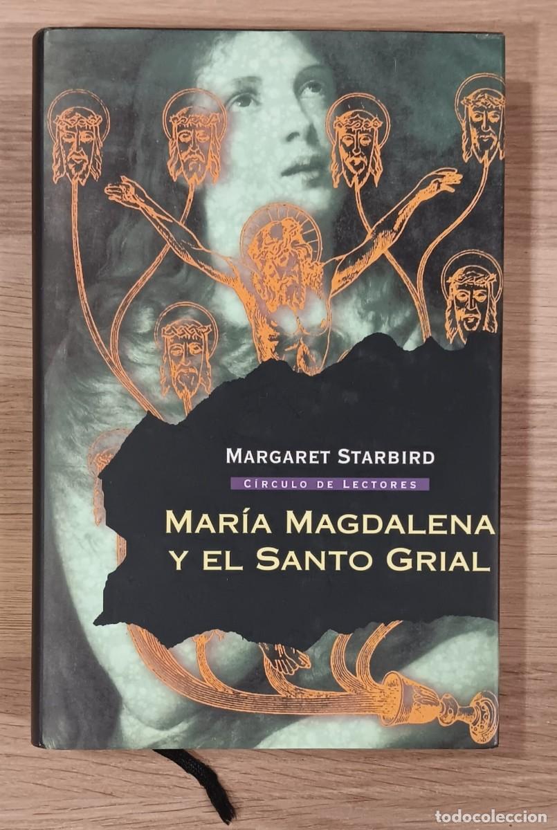 Libros de segunda mano: LIBRO MARIA MAGDALENA Y EL SANTO GRIAL MARGARET STARBIRD
