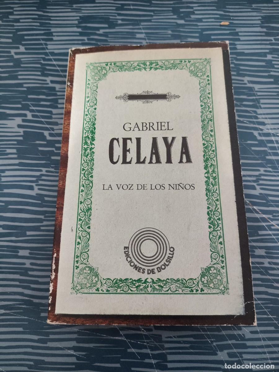 Libros de segunda mano: LA VOZ DE LOS NI&Ntilde;OS, GABRIEL CELAYA, EDITORIAL LAILA,273 P&Aacute;G.
