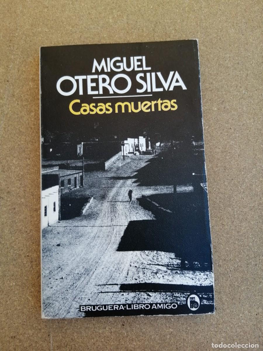 Libros de segunda mano: CASAS MUERTAS (MIGUEL OTERO SILVA)