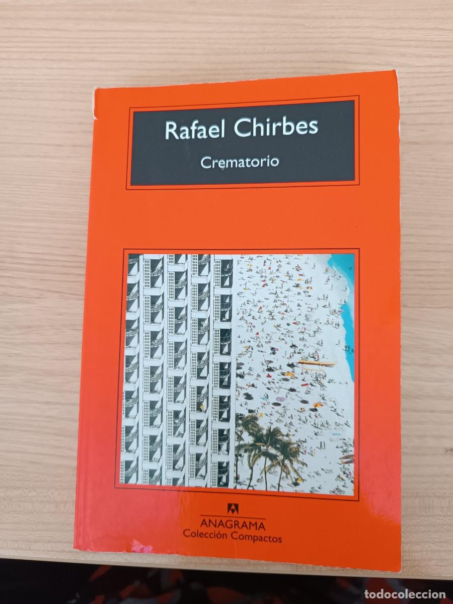Libros de segunda mano: Crematorio - Rafael Chirbes. Anagrama