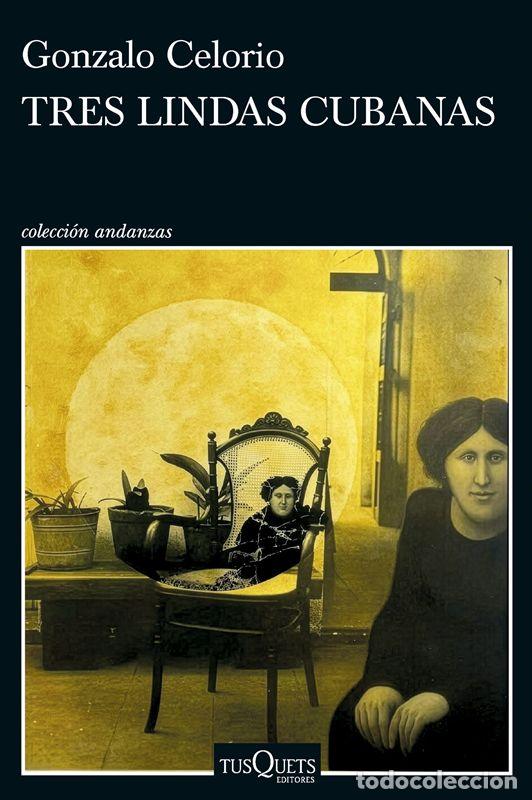 Libri di seconda mano: Tres lindas cubanas. - Celorio, Gonzalo.