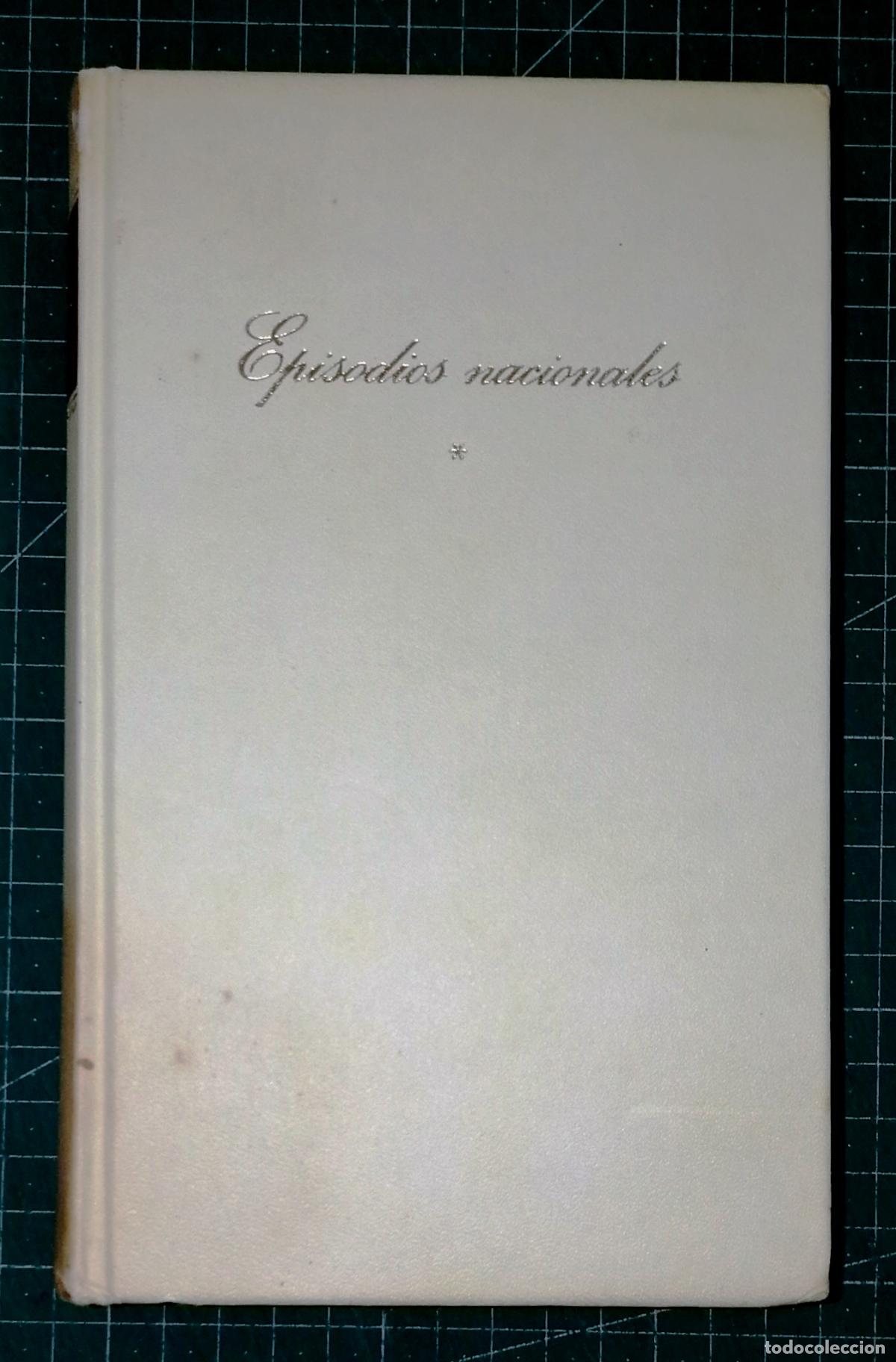 Libros de segunda mano: EPISODIOS NACIONALES (Cl&aacute;sicos de la Literatura Universal) (Benito P&eacute;rez Gald&oacute;s ; 1). - C&iacute;rculo