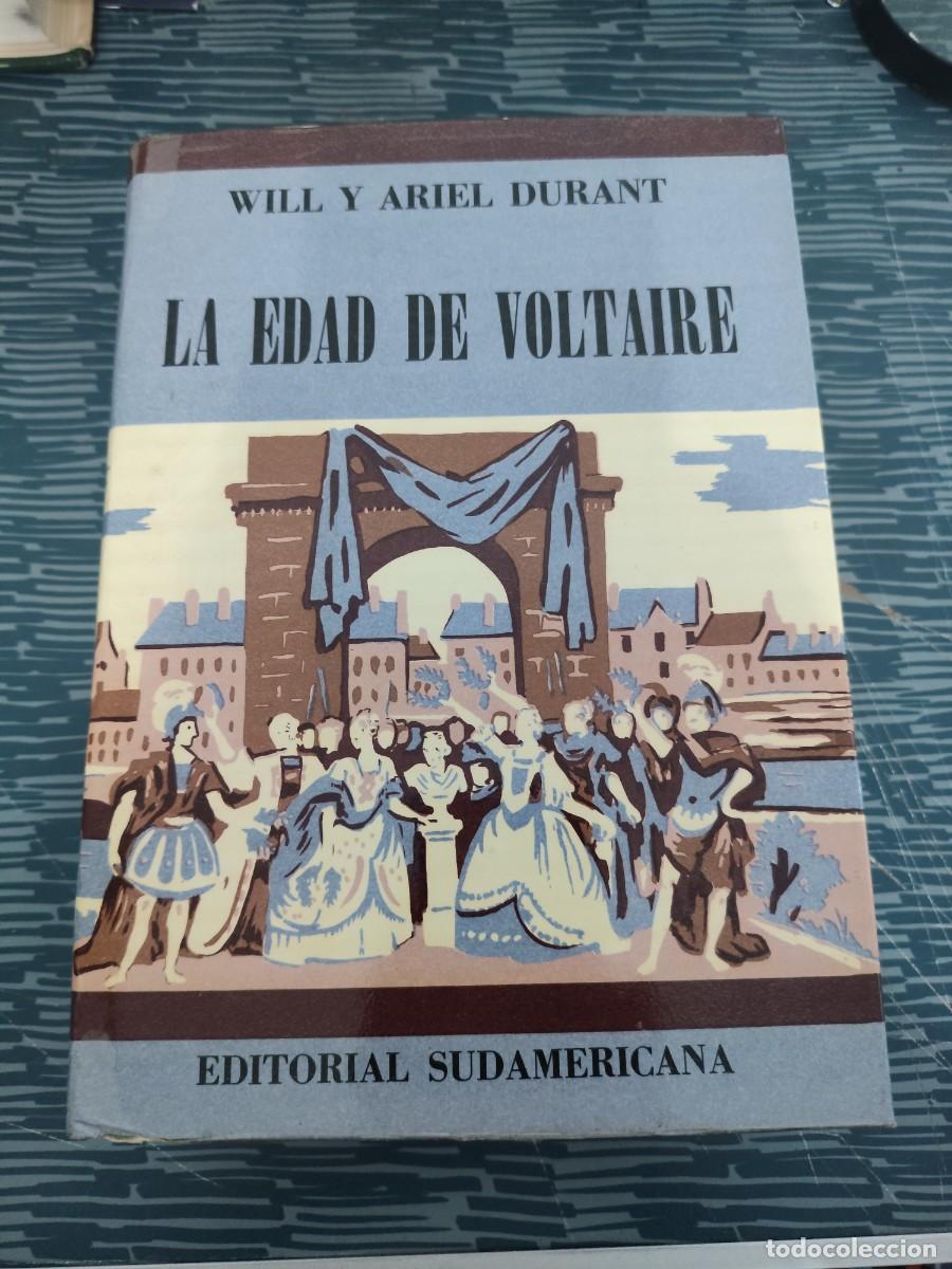 Libros de segunda mano: LA EDAD DE VOLTAIRE,WILL Y ARIEL DURANT, EDITORIAL SUDAMERICANA,1973,450 P&Aacute;GINAS.