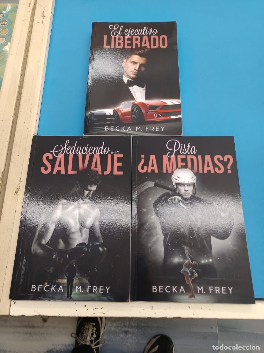 Libros de segunda mano: TRILOGIA DE BECKA M. FREY EL EJECUTIVO LIBERADO. PISTA&iquest;A MEDIAS?. SEDUCIENDO A UN SALVAJE MOVELAS RO