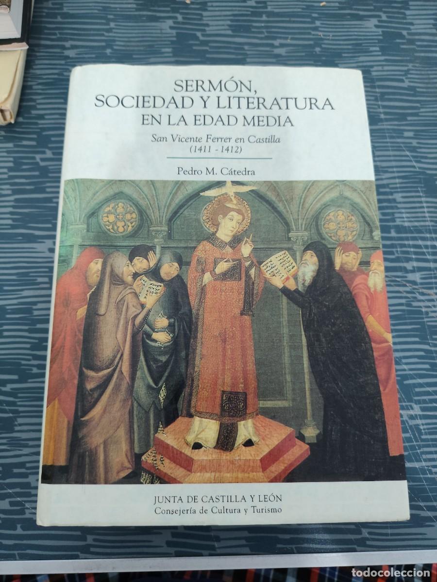 Libros de segunda mano: SERMON, SOCIEDAD Y LITERATURA EN LA EDAD MEDIA,SAN VICENTE FERRER EN CASTILLA,1411-1412, 1994,713 P.