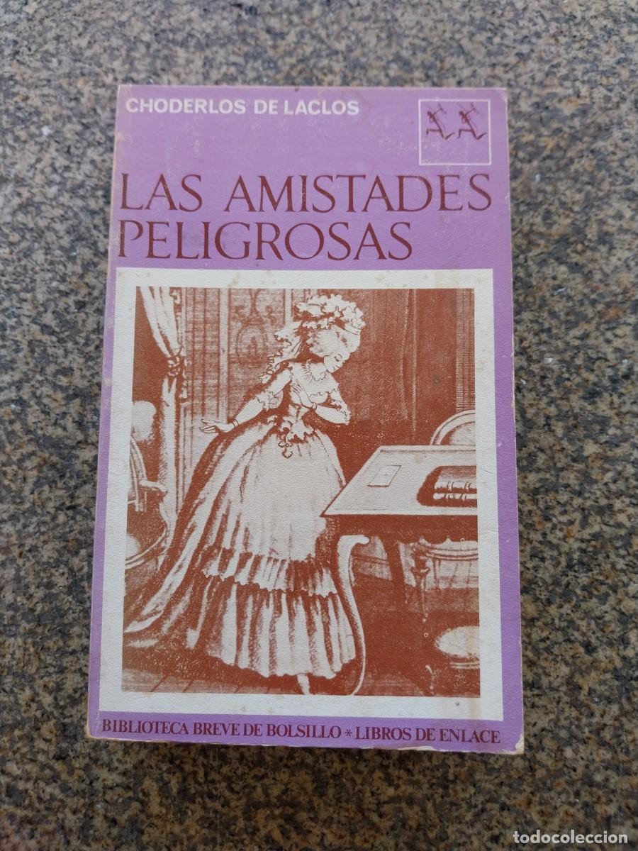 Libros de segunda mano: LAS AMISTADES PELIGROSAS -- CHODERLOS DE LACLOS --