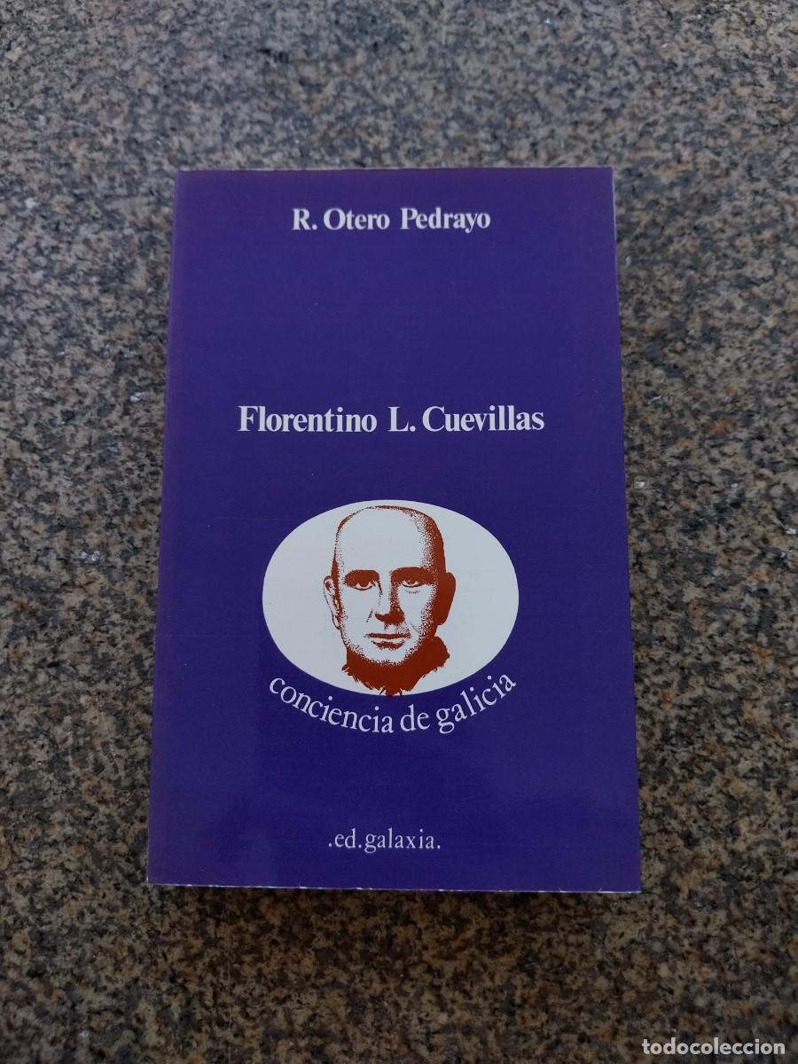 Libros de segunda mano: FLORENTINO L. CUEVILLAS -- RAMON OTERO PEDRAYO -- GALAXIA --