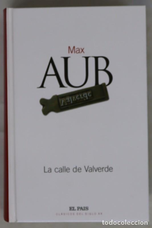 Libros de segunda mano: La Calle de Valverde - Max Aub - Diario el Pa&iacute;s - Cl&aacute;sicos del Siglo XX, 18