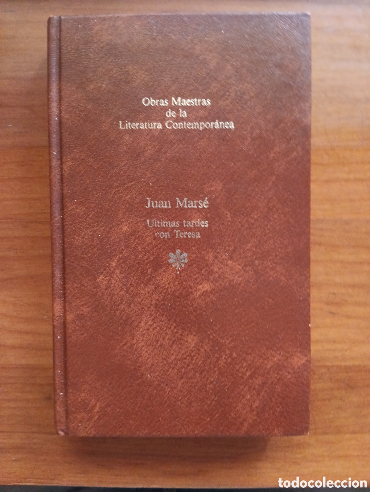 Libros de segunda mano: &Uacute;ltimas tardes con Teresa, Juan Mars&eacute;, obras maestras