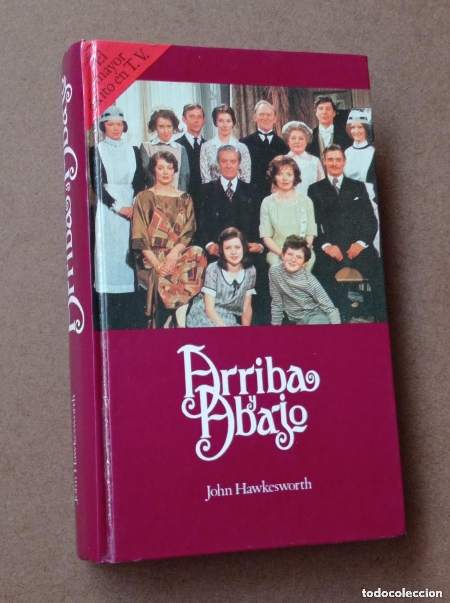 Libros de segunda mano: ARRIBA Y ABAJO, VIDAS CRUZADAS. John HAWKESWORTH. Traduce Jaime PI&Ntilde;EIRO. BRUGUERA, 1983. VER +++