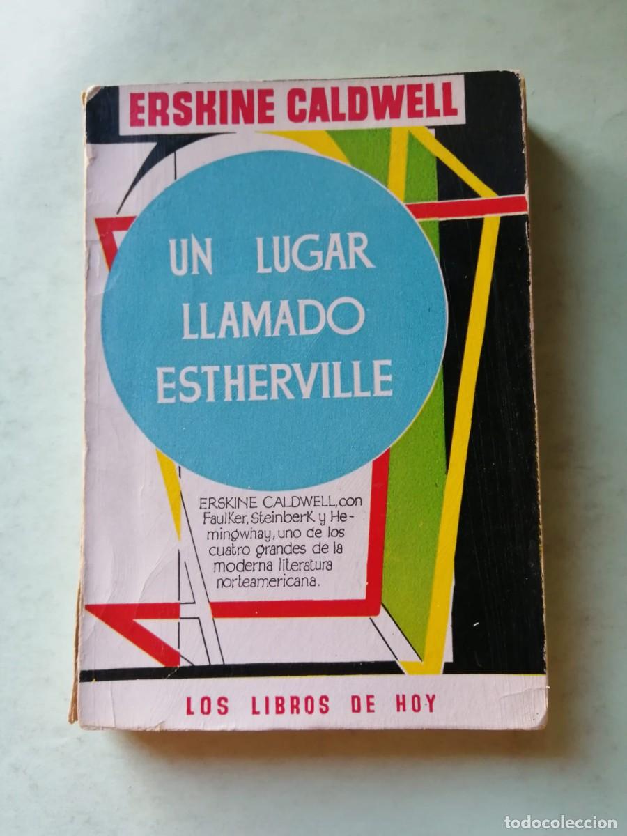 Libros de segunda mano: UN LUGAR LLAMADO ESTHERVILLE (ERSKINE CALDWELL)