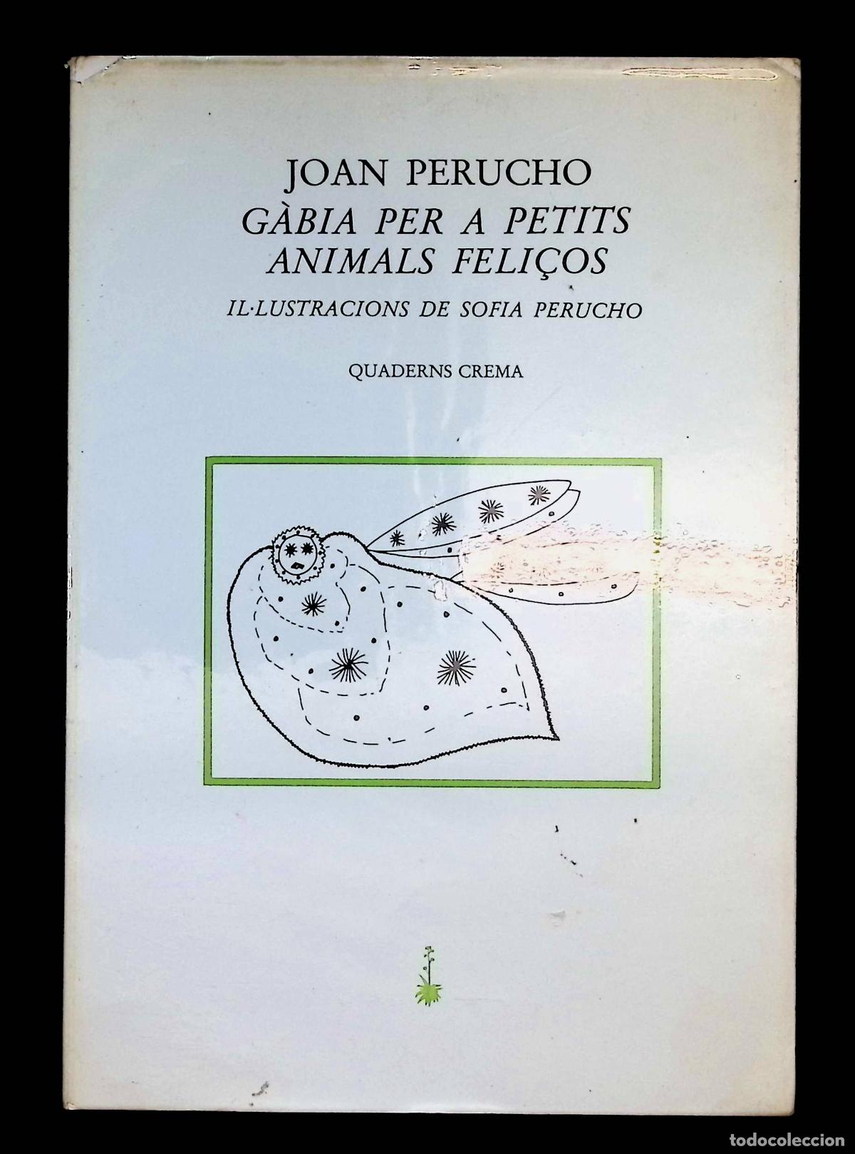 Libros de segunda mano: G&Agrave;BIA PER A PETITS ANIMALS FELI&Ccedil;OS. - PERUCHO, Joan. PRIMERA EDICI&Oacute;, 1981.