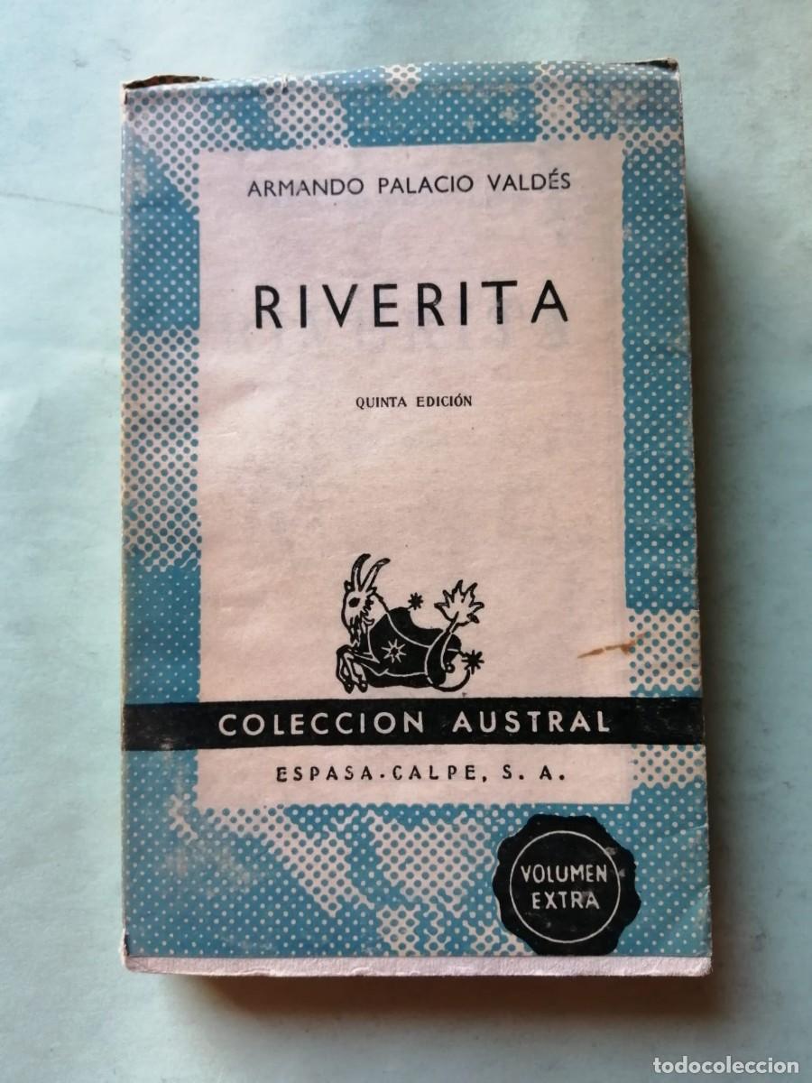 Libros de segunda mano: RIVERITA (ARMANDO PALACIO VALDES) COLECCION AUSTRAL